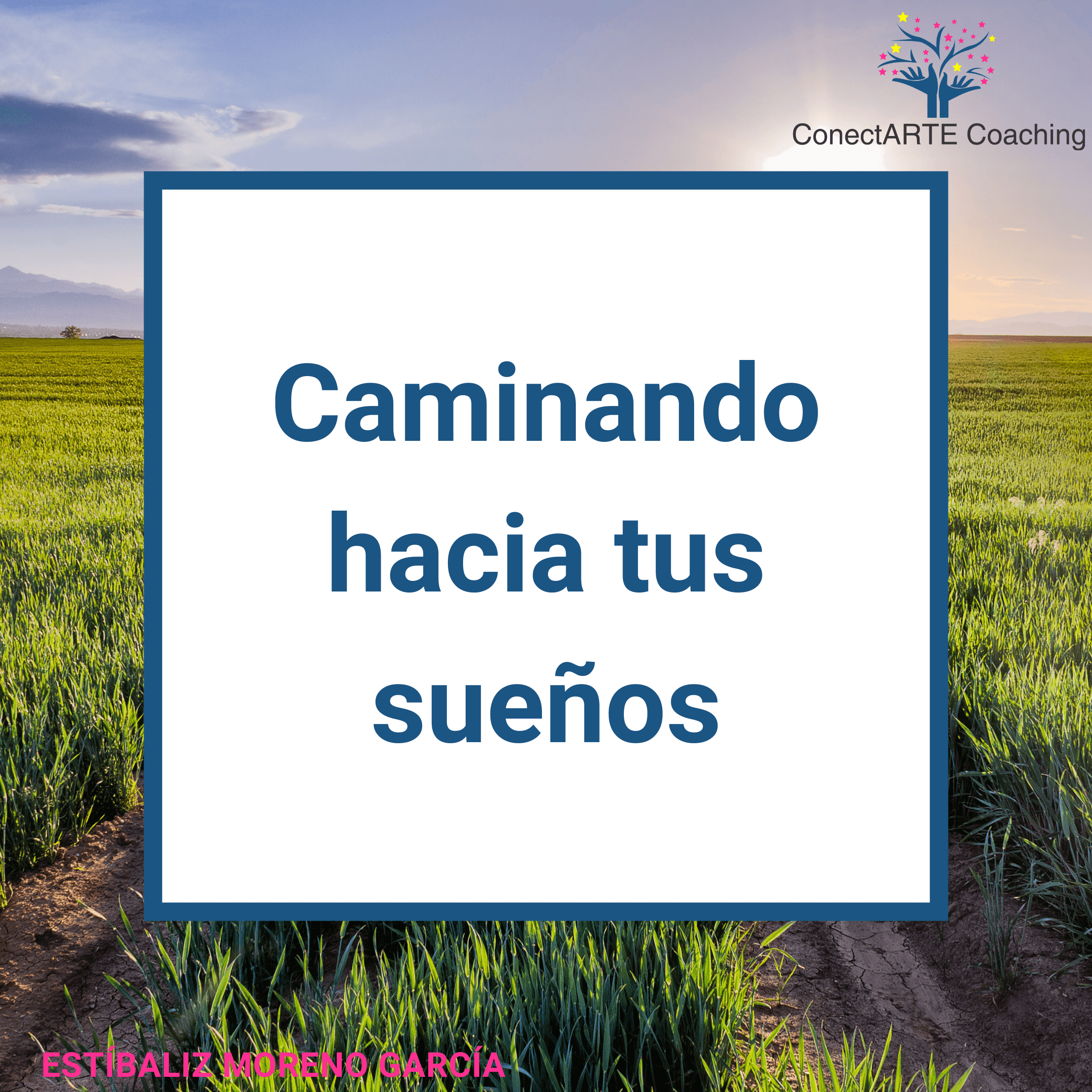 ConectARTE Coaching- Caminando Sueños